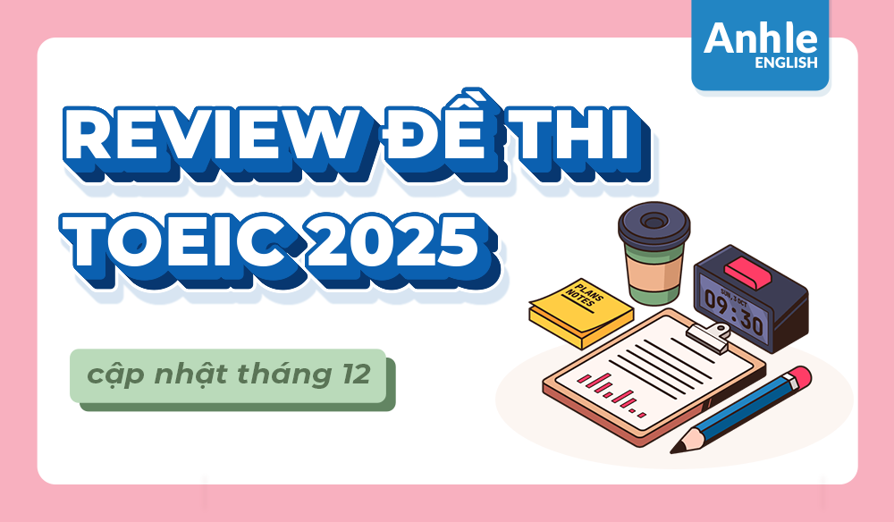 ĐỀ THI TOEIC THÁNG 12 NĂM 2025 | LISTENING - READING