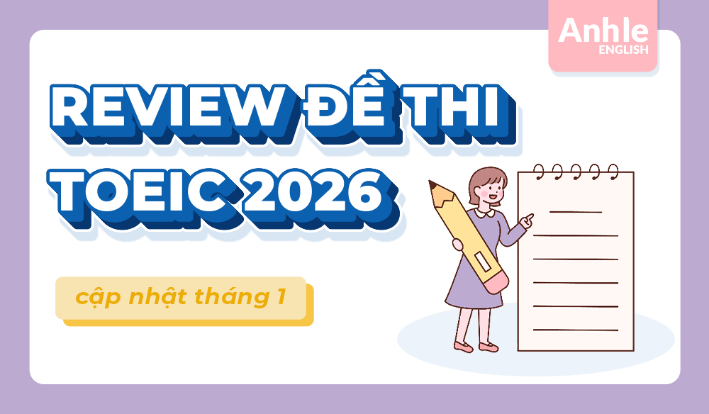ĐỀ THI TOEIC WRITING THÁNG 1 NĂM 2026 