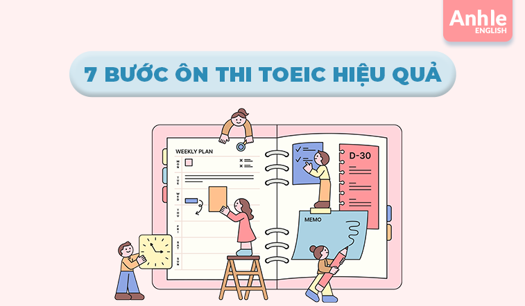 7 bước ôn thi Toeic hiệu quả cho người mới bắt đầu