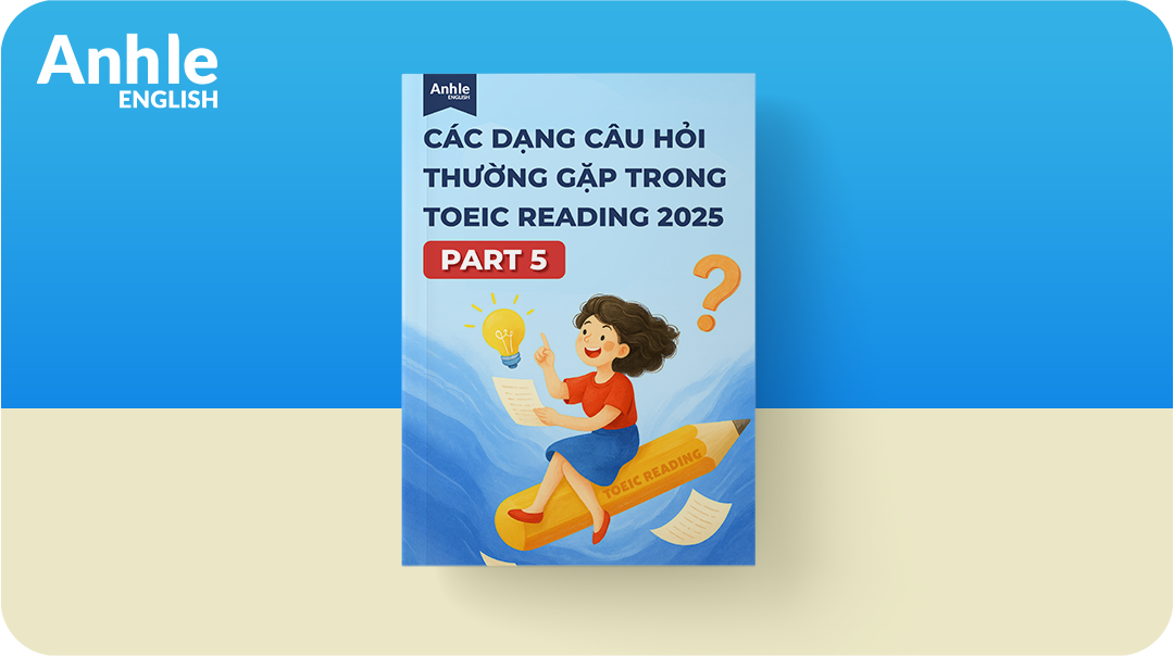 Ebook Các dạng câu hỏi thường gặp trong Part 5 Toeic Reading 2025