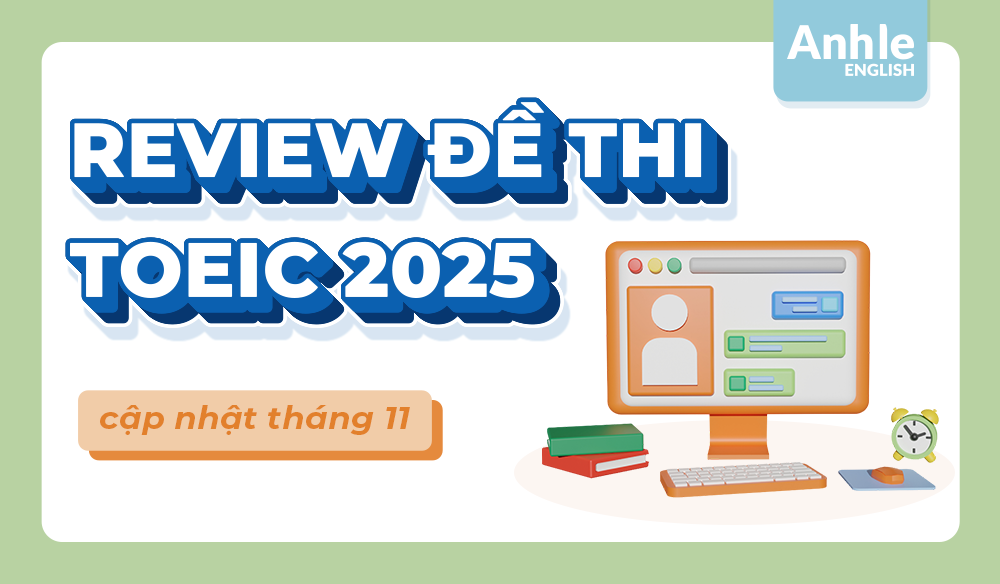 ĐỀ THI TOEIC THÁNG 11 NĂM 2025 | LISTENING - READING